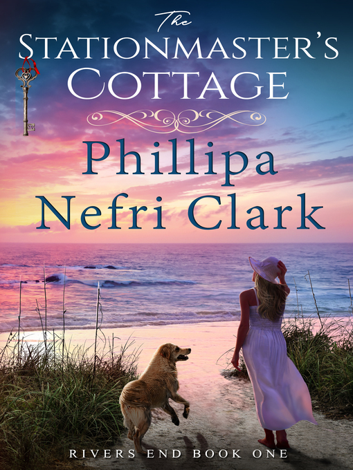 Title details for The Stationmaster's Cottage by Phillipa Nefri Clark - Available